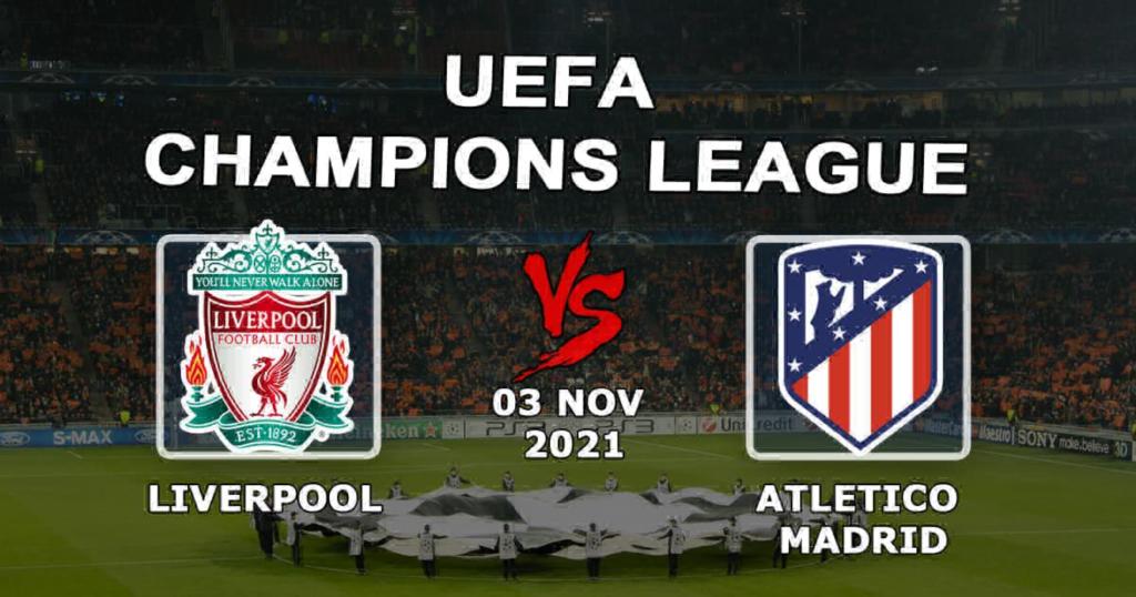 Liverpool - Atletico Madrid: spådom og spill på Champions League-kampen - 03.11.2021