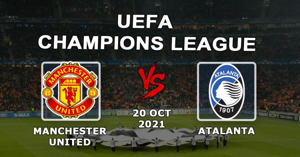 Manchester United - Atalanta: spådom og spill på Champions League -kampen - 20.10.2021