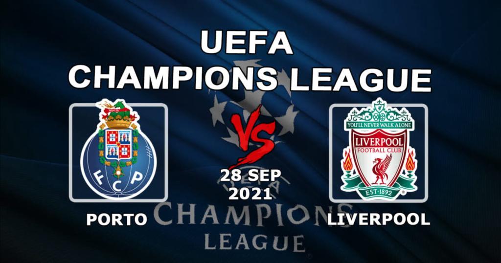 Porto - Liverpool: spådom og spill på Champions League -kampen - 28.09.2021