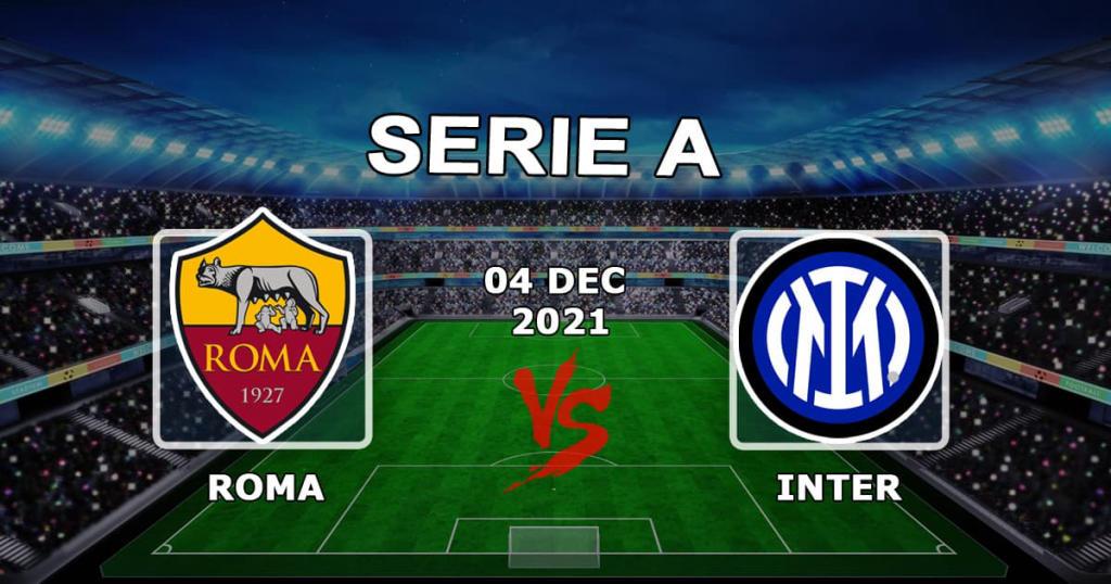 Roma - Inter: tippe og spill på kampen Series A - 04.12.2021