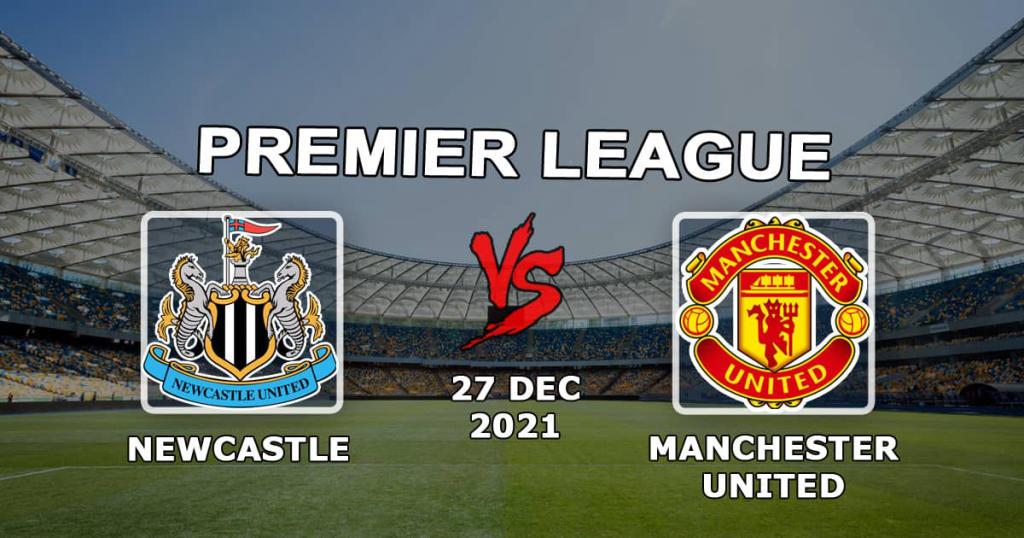 Newcals - Manchester United: spådom og spill på Premier League - 27.12.2021