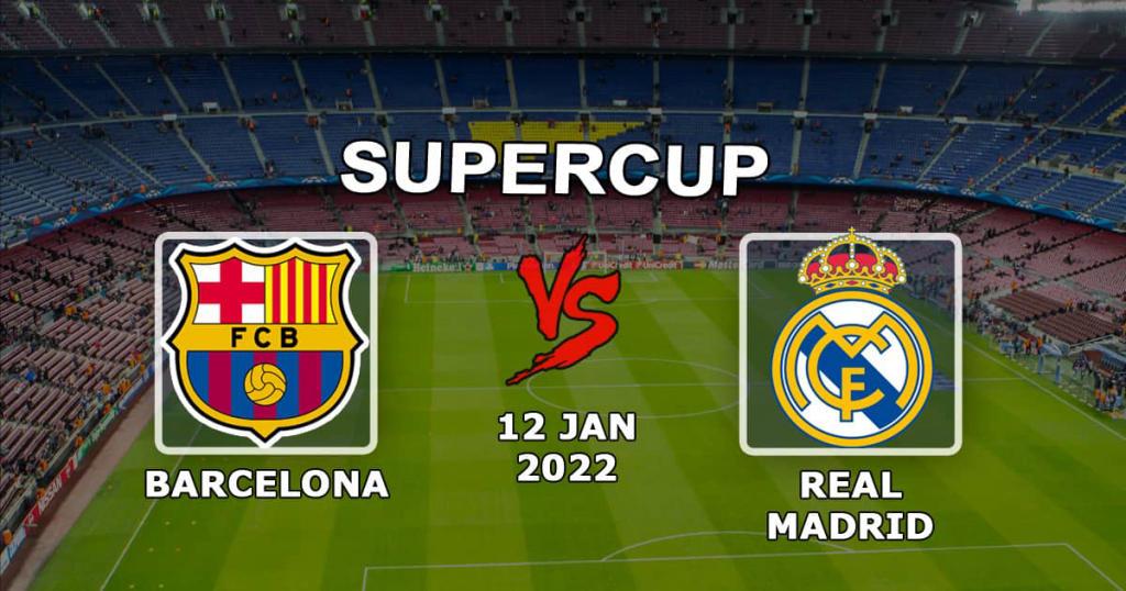 Barcelona - Real Madrid: spådom og spill på den spanske supercupkampen - 12.01.2022