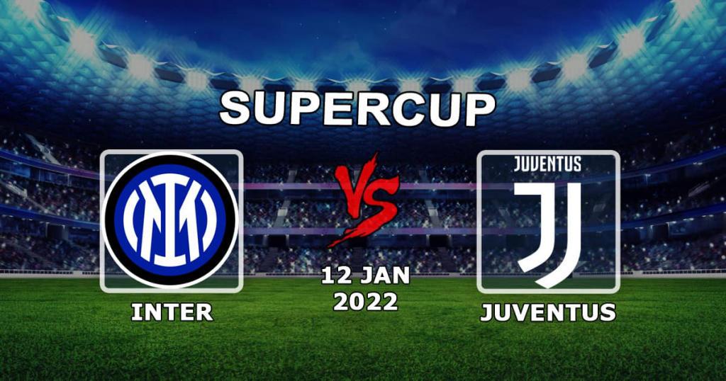 Inter - Juventus: spådom og spill på den italienske Super Cup-kampen - 12.01.2022