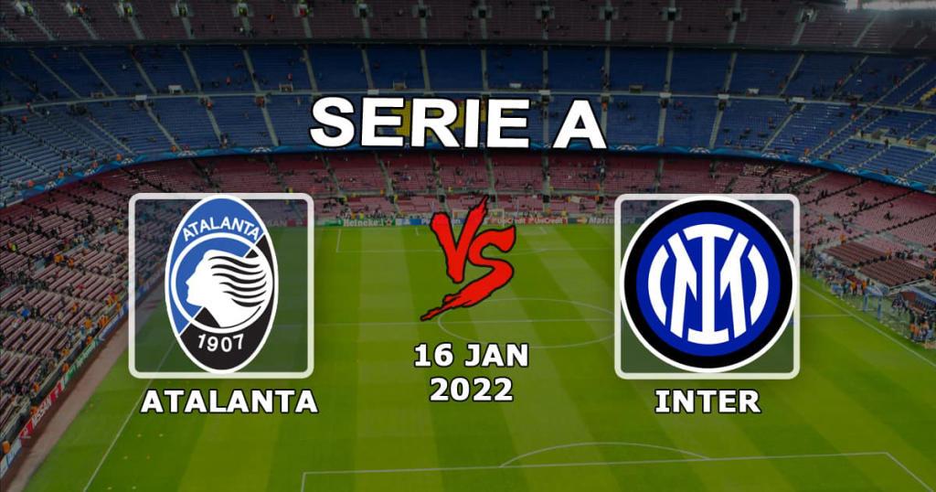 Atalanta - Inter: spådom og spill på Serie A - 16.01.2022