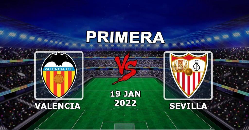 Valencia - Sevilla: spådom og spill på kampen Eksempler - 19.01.2022