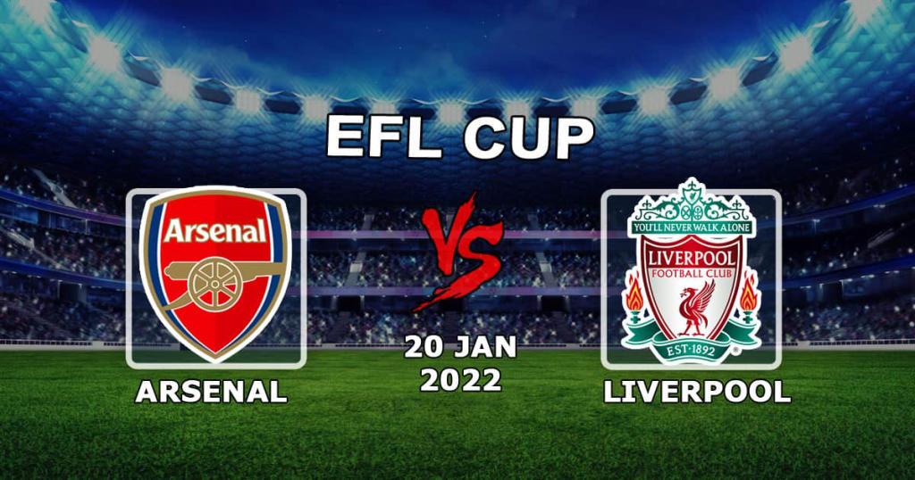 Arsenal - Liverpool: spådom og spill på League Cup-kampen - 20.01.2022