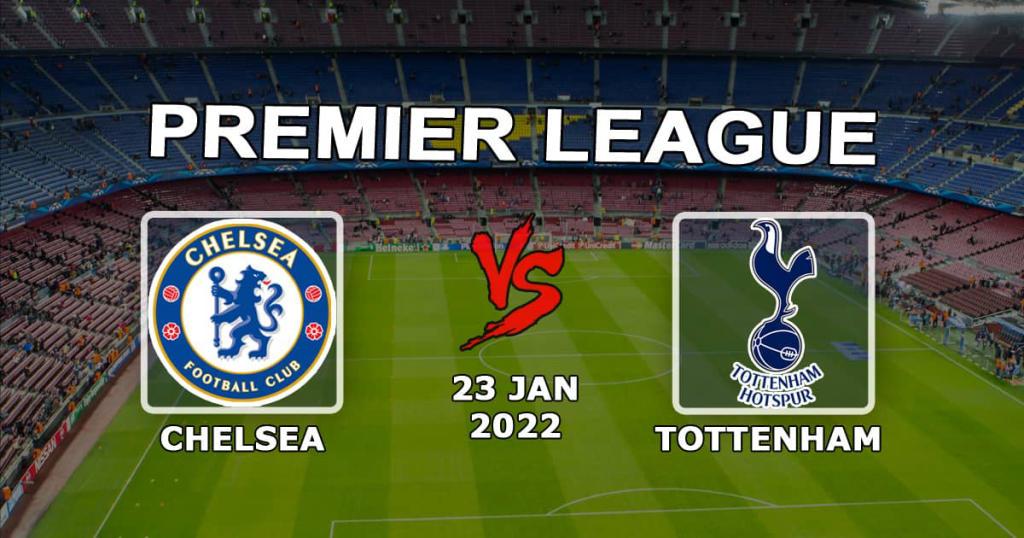 Chelsea - Tottenham: spådom og spill på Premier League-kampen - 23.01.2022