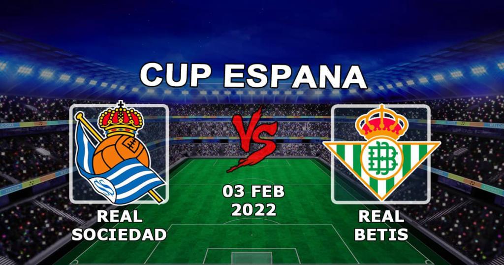 Real Sociedad vs Betis: spådom og spill på 1/4 Copa del Rey - 03.02.2022