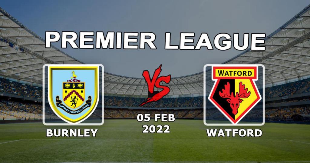 Burnley - Watford: spådom og spill på Premier League-kampen - 05.02.2022