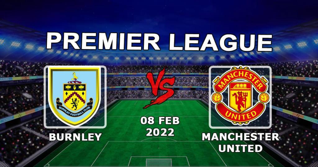 Burnley - Manchester United: spådom og spill på Premier League-kampen - 08.02.2022