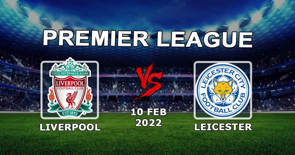 Liverpool - Leicester: spådom og spill på Premier League-kampen - 10.02.2022