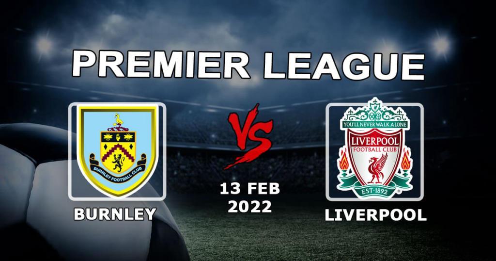 Burnley - Liverpool: spådom og spill på Premier League-kampen - 13.02.2022
