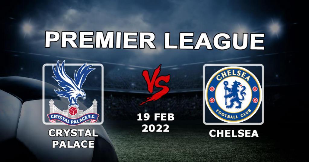 Crystal Palace - Chelsea: spådom og spill på Premier League-kampen - 19.02.2022
