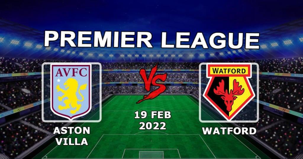 Aston Villa - Watford: spådom og spill på Premier League-kampen - 19.02.2022