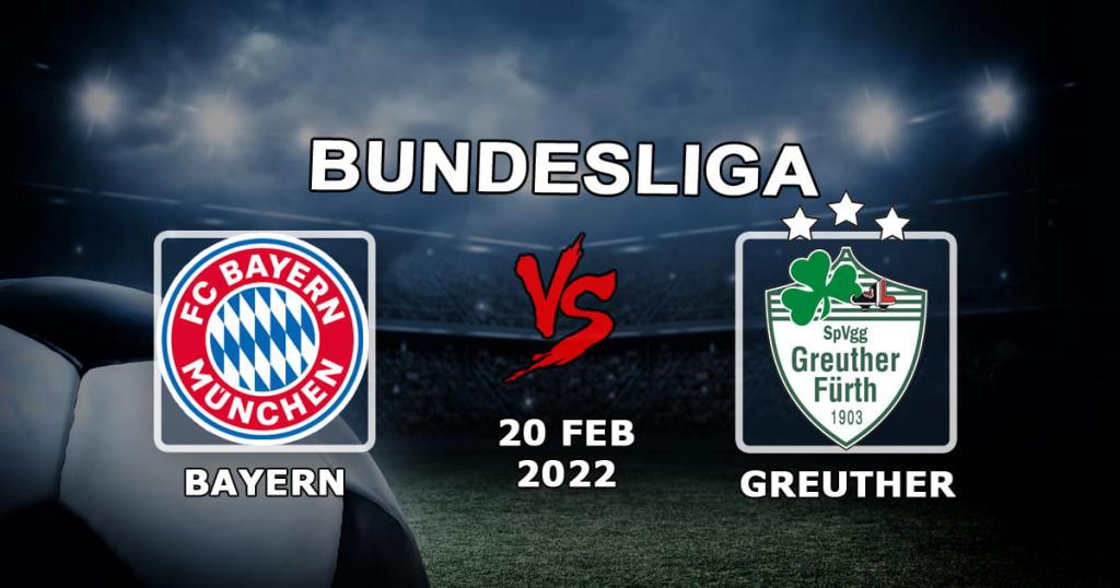 Bayern - Greuther: prognose og spill på kampen i Bundesliga - 20.02.2022
