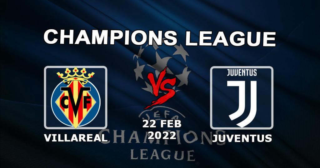 Villarreal - Juventus: spådom og spill på Champions League-kampen - 22.02.2022