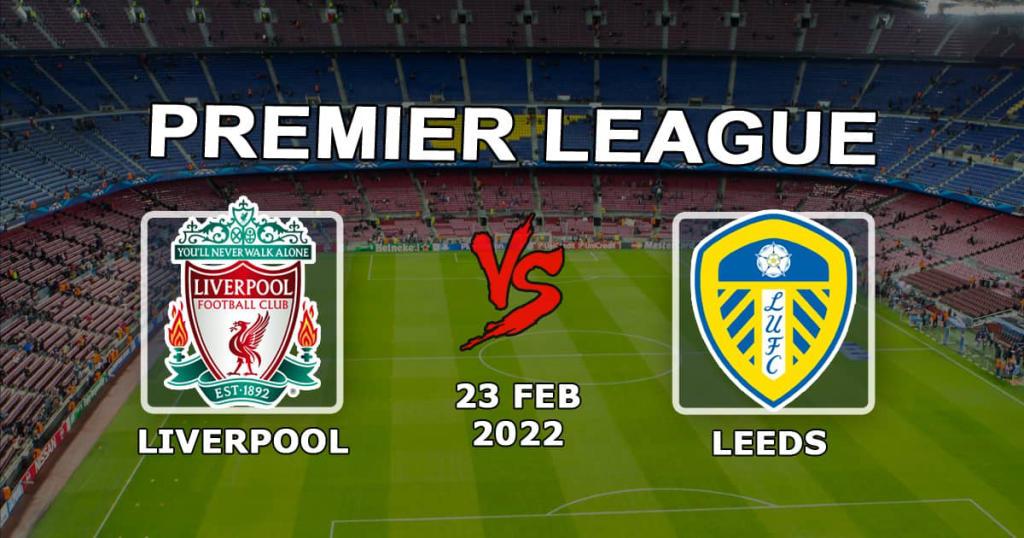 Liverpool - Leeds: spådom og spill på Premier League-kampen - 23.02.2022