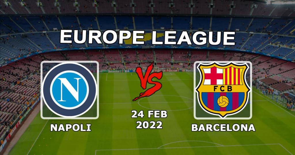 Napoli vs Barcelona: Europa League-spådom og spill - 24.02.2022