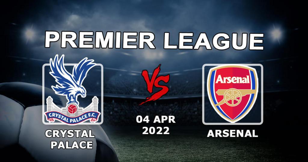 Crystal Palace - Arsenal: spådom og spill på Premier League-kampen - 04.04.2022