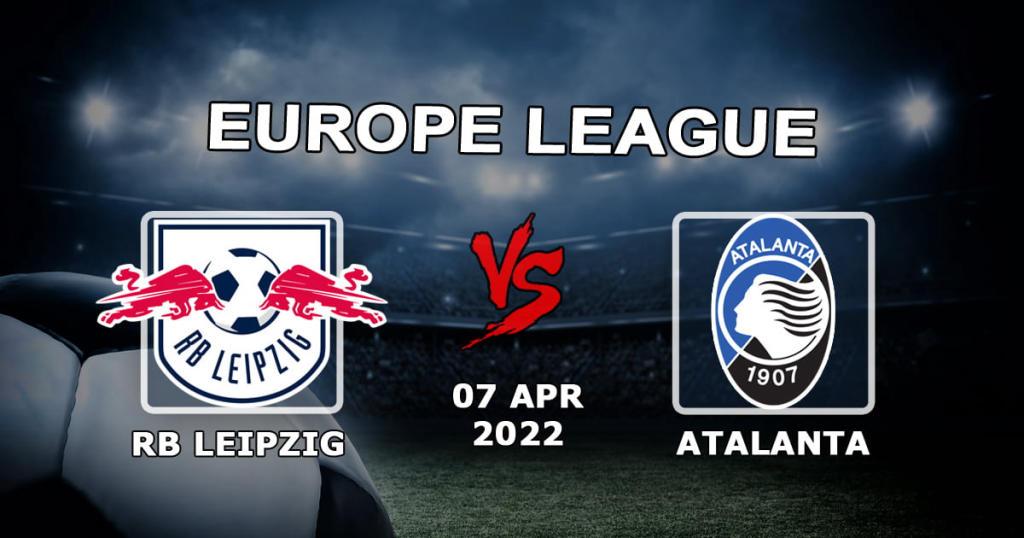 RB Leipzig - Atalanta: spådom og spill på kampen i Europa League - 07.04.2022