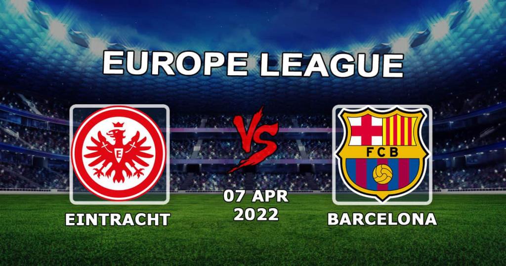 Eintracht Frankfurt - Barcelona: spådom og spill på kampen i Europa League - 07.04.2022