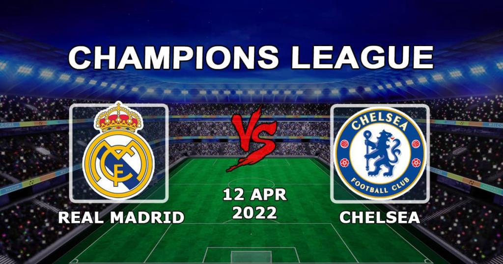 Real Madrid - Chelsea: spådom og spill på kampen i 1/4-finalene i Champions League - 12.04.2022