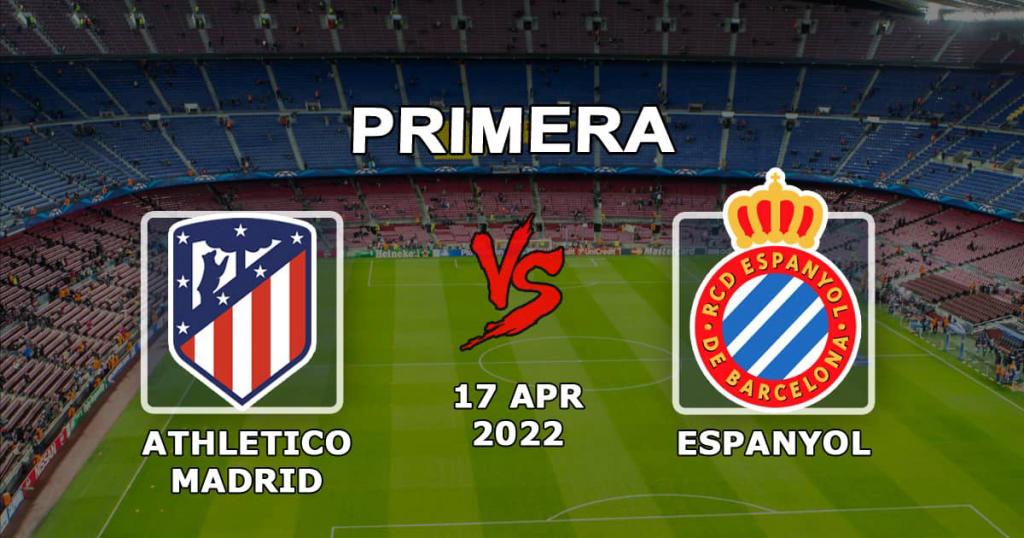 Atlético Madrid - Espanyol: spådom og spill på kampen Eksempler - 17.04.2022