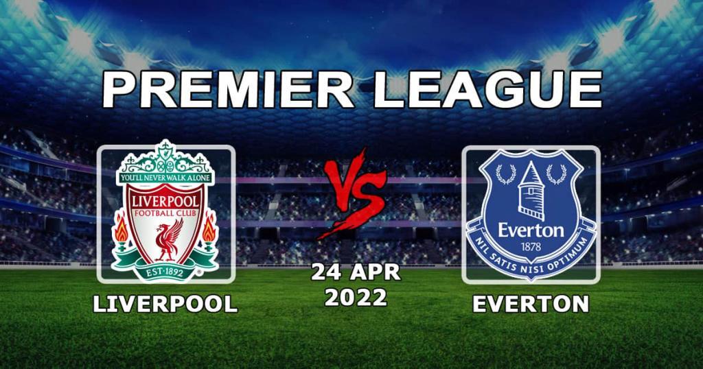Liverpool - Everton: spådom og spill på Premier League-kampen - 24.04.2022