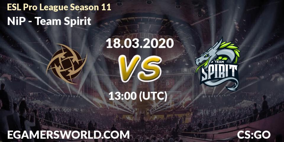 NiP vs Team Spirit: Match Prediction. 18.03.20, CS2 (CS:GO), ESL Pro League Season 11: Europe