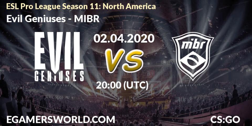 Evil Geniuses vs MIBR: Match Prediction. 02.04.20, CS2 (CS:GO), ESL Pro League Season 11: North America