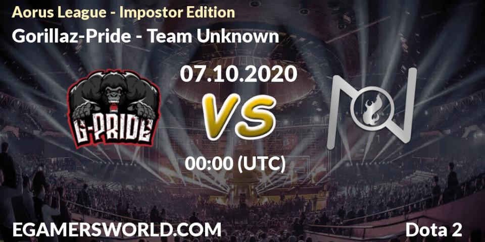 Gorillaz-Pride vs Team Unknown: Match Prediction. 07.10.2020 at 00:49, Dota 2, Aorus League - Impostor Edition
