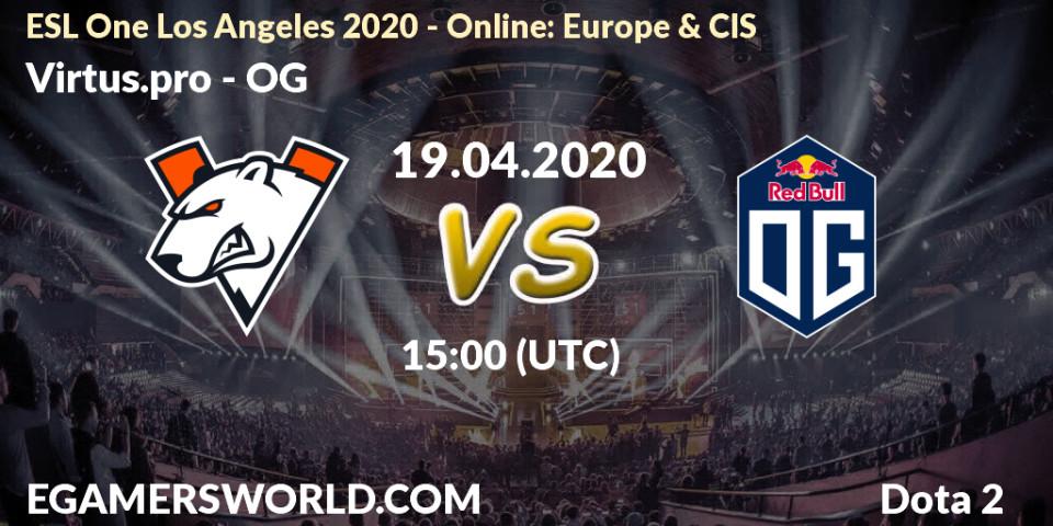 Virtus.pro vs OG: Match Prediction. 19.04.2020 at 14:14, Dota 2, ESL One Los Angeles 2020 - Online: Europe & CIS