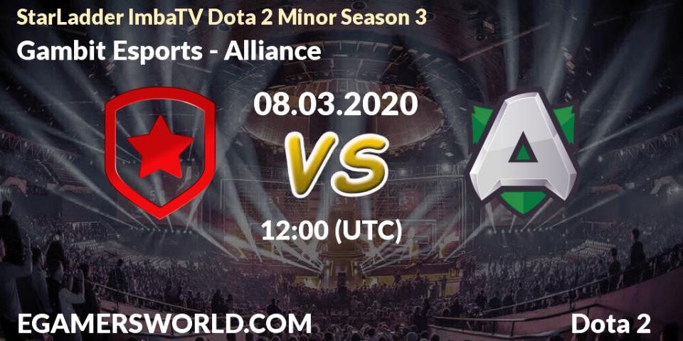 Gambit Esports vs Alliance: Match Prediction. 08.03.20, Dota 2, StarLadder ImbaTV Dota 2 Minor Season 3