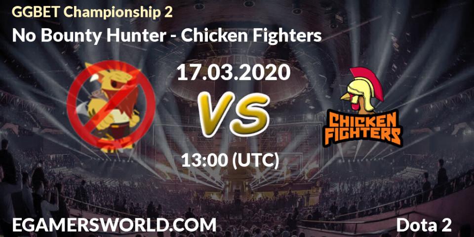 No Bounty Hunter vs Chicken Fighters: Match Prediction. 17.03.2020 at 13:06, Dota 2, GGBET Championship 2