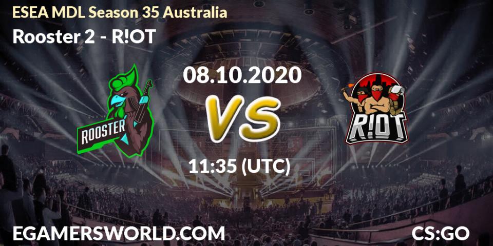 Rooster 2 vs R!OT: Match Prediction. 08.10.2020 at 10:05, Counter-Strike (CS2), ESEA MDL Season 35 Australia
