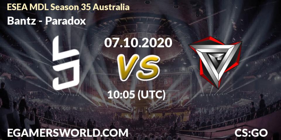 Bantz vs Paradox: Match Prediction. 07.10.2020 at 10:30, Counter-Strike (CS2), ESEA MDL Season 35 Australia