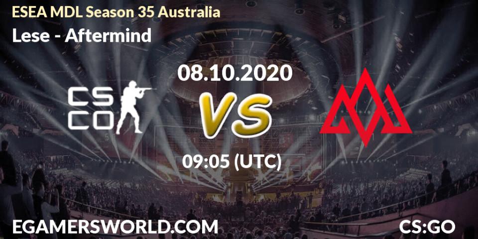 Lese vs Aftermind: Match Prediction. 14.10.2020 at 09:05, Counter-Strike (CS2), ESEA MDL Season 35 Australia