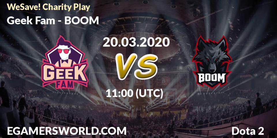 Geek Fam vs BOOM: Match Prediction. 20.03.2020 at 14:44, Dota 2, WeSave! Charity Play