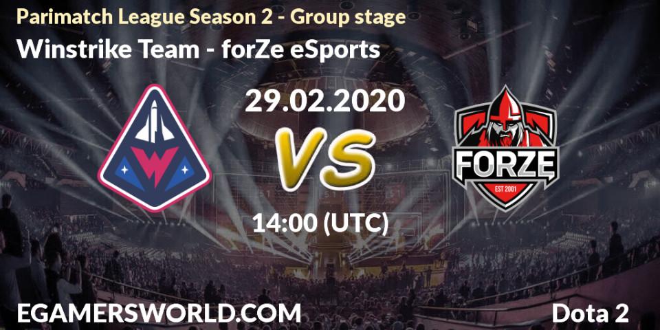 Winstrike Team vs forZe eSports: Match Prediction. 29.02.20, Dota 2, Parimatch League Season 2 - Group stage