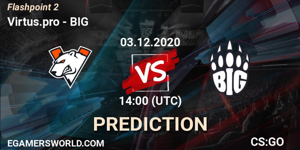 Virtus.pro vs BIG: Match Prediction. 03.12.20, CS2 (CS:GO), Flashpoint Season 2
