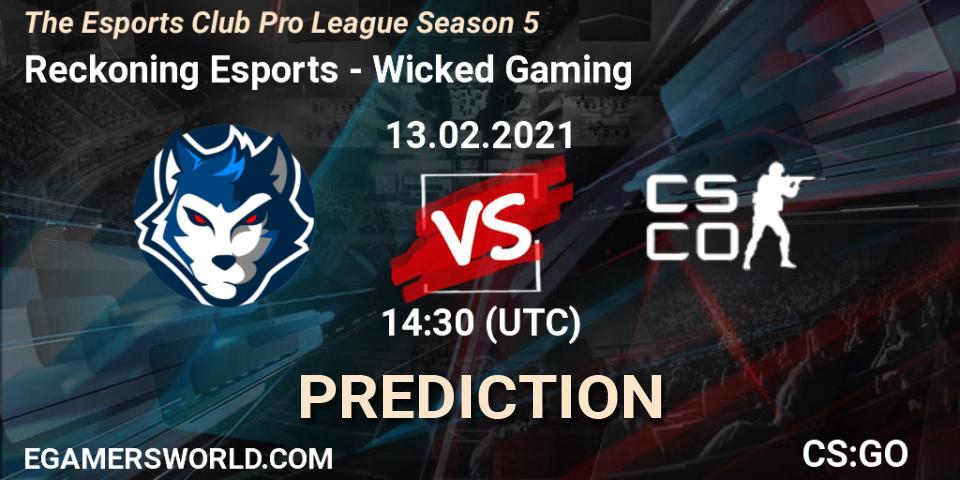 Reckoning Esports vs Wicked Gaming: Match Prediction. 13.02.2021 at 14:30, Counter-Strike (CS2), The Esports Club Pro League Season 5