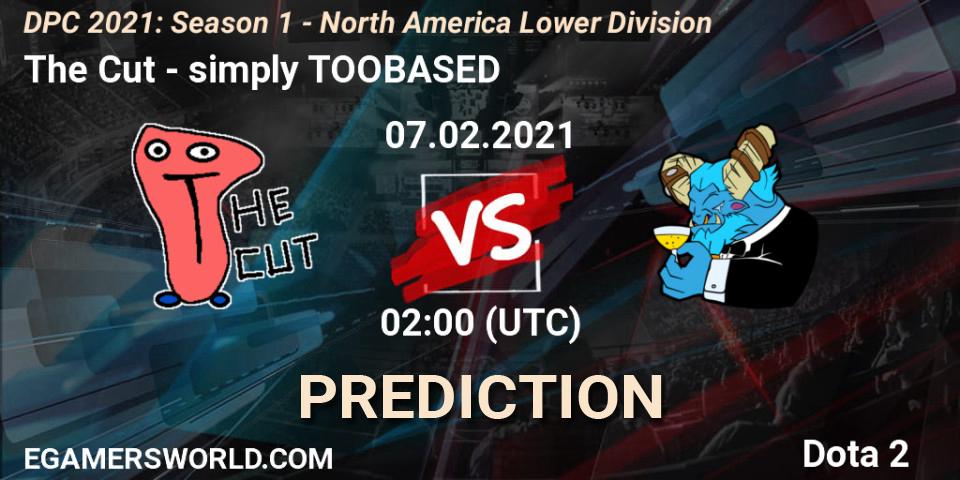 The Cut vs simply TOOBASED: Match Prediction. 07.02.2021 at 02:00, Dota 2, DPC 2021: Season 1 - North America Lower Division