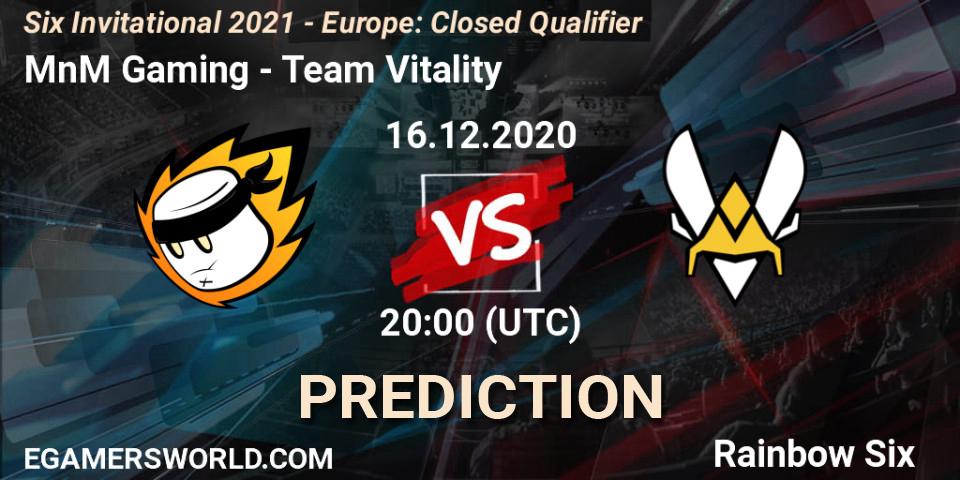 MnM Gaming vs Team Vitality: Match Prediction. 16.12.2020 at 20:00, Rainbow Six, Six Invitational 2021 - Europe: Closed Qualifier