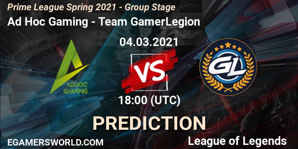 Ad Hoc Gaming vs Team GamerLegion: Match Prediction. 04.03.21, LoL, Prime League Spring 2021 - Group Stage