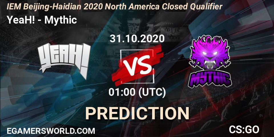 YeaH! vs Mythic: Match Prediction. 31.10.2020 at 01:00, Counter-Strike (CS2), IEM Beijing-Haidian 2020 North America Closed Qualifier