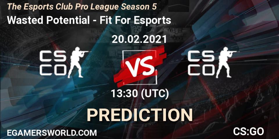 Wasted Potential vs Fit For Esports: Match Prediction. 20.02.2021 at 13:30, Counter-Strike (CS2), The Esports Club Pro League Season 5