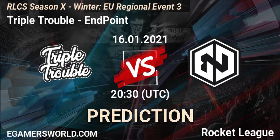 Triple Trouble vs EndPoint: Match Prediction. 16.01.21, Rocket League, RLCS Season X - Winter: EU Regional Event 3
