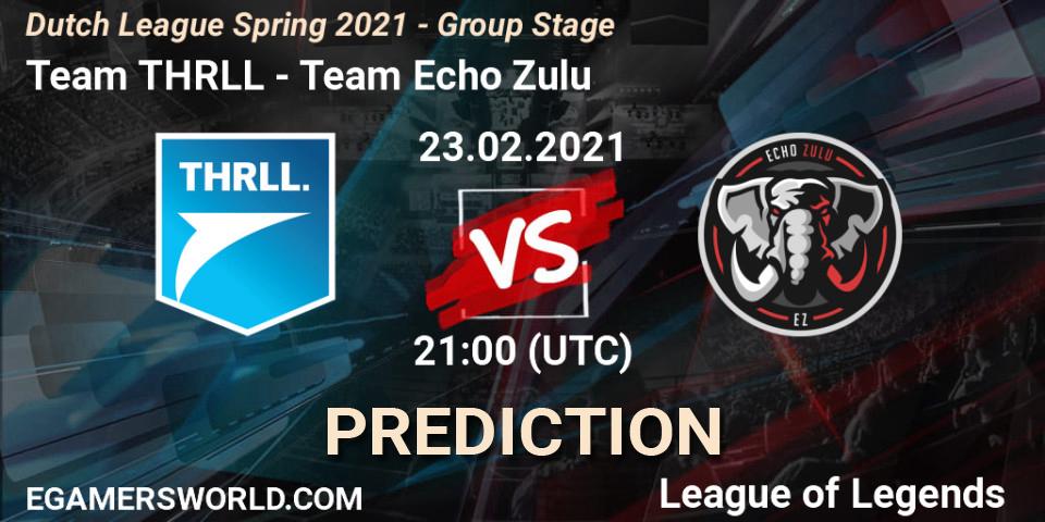 Team THRLL vs Team Echo Zulu: Match Prediction. 23.02.2021 at 21:00, LoL, Dutch League Spring 2021 - Group Stage