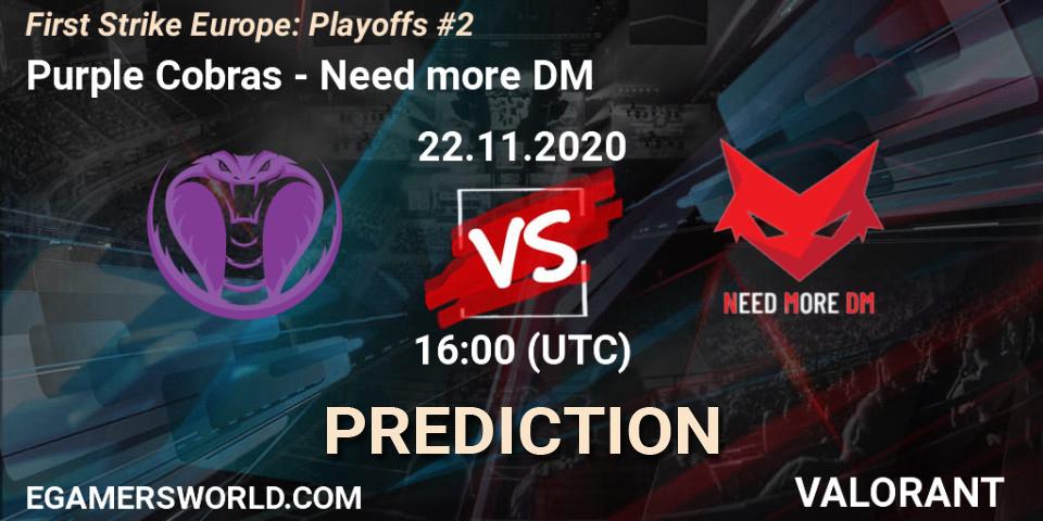 Purple Cobras vs Need more DM: Match Prediction. 22.11.20, VALORANT, First Strike Europe: Playoffs #2