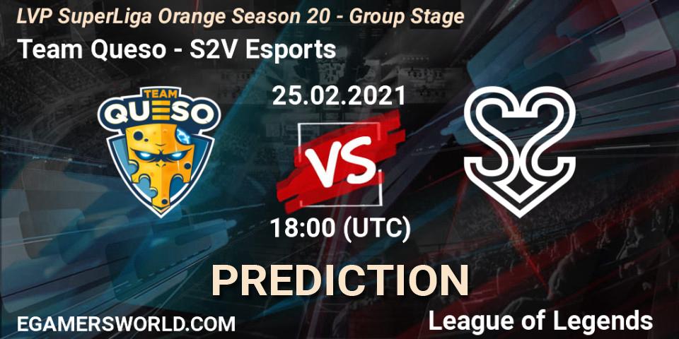 Team Queso vs S2V Esports: Match Prediction. 25.02.2021 at 18:00, LoL, LVP SuperLiga Orange Season 20 - Group Stage